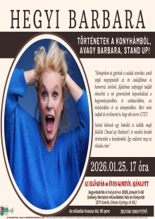 Hegyi Barbara - Történetek a konyhámból, avagy Barbara, stand up! (01.25.)
